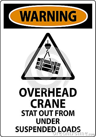 Warning Sign, Overhead Crane Suspended Loads Vector Illustration