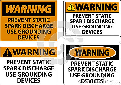 Warning Sign Prevent Static Spark Discharge Use Grounding Devices Vector Illustration