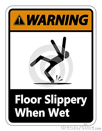 symbol Warning Slippery When Wet Sign on white background Vector Illustration