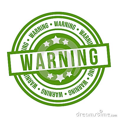 Warning Stamp. Eps10 Vector green Badge Vector Illustration