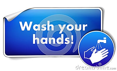 Wash your hands sign sticker with mandatory sign isolated on white background Vector Illustration