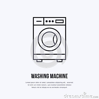 Washing machine icon, washer line logo. Flat sign for launderette service. Logotype for self-service laundry, clothing Vector Illustration