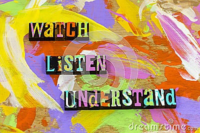 Watch listen understand teach learn knowledge training lead awareness Stock Photo