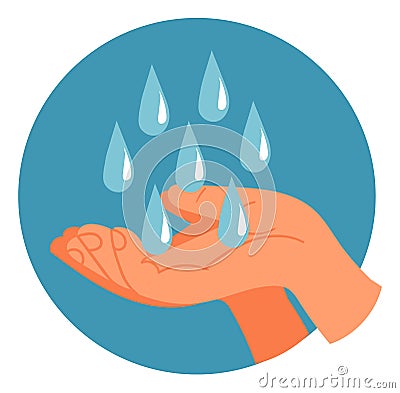 Water dropping in open hands. Clean fresh aqua symbol Vector Illustration