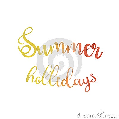 Watercolor background and lettering summer hollidays. Vector Illustration