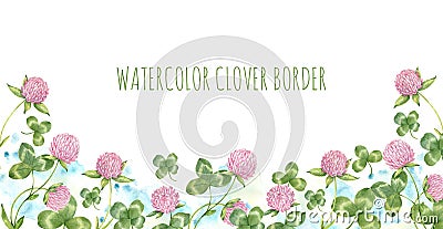 Watercolor clover border. Floral banner with pink clover flowers and leaves. Pink clover on a white background watercolor Cartoon Illustration