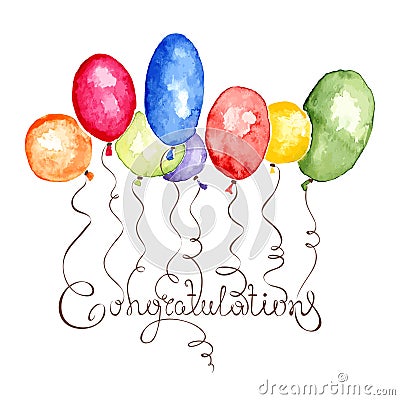 Watercolor illustration -- Congratulation with balloons Vector Illustration