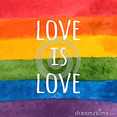 Watercolor LGBT flag. Hand painted rainbow. Tolerance day card. Love is love - pride slogan. Vector illustration Vector Illustration