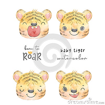 Watercolor painting cute adorable baby tiger face head in different emotions, born to roar, cute animal character idea for child Vector Illustration