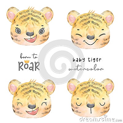 Watercolor painting cute adorable baby tiger face head in different emotions, born to roar, cute animal character idea for child Vector Illustration