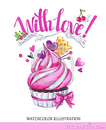 Watercolor tasty dessert. Congratulation card with pleasant words. Original hand drawn illustration. Sweet food. Holiday Cartoon Illustration