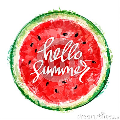Watermelon on white background. Inscription hello summer. Summer Vector Illustration