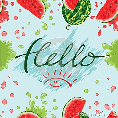 Watermelons and lettering hello summer. Vector Illustration