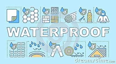 Waterproof materials word concepts banner. Presentation, website. Hydrophobic covering. Isolated lettering typography Vector Illustration