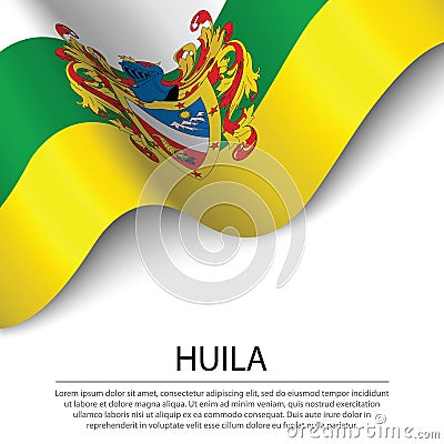 Waving flag of Huila is a region of Colombia on white background Vector Illustration