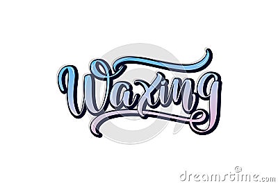 Waxing procedure lettering. Hand drawn vector illustration. Vector Illustration