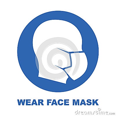 Wear face mask blue sign. Silhouette of head with medical mask on face in red circle. Vector Illustration. Vector Illustration