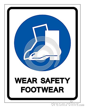 Wear Safety Footwear Symbol Sign ,Vector Illustration, Isolate On White Background Label. EPS10 Vector Illustration