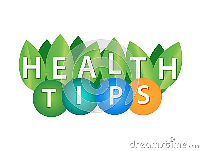 Word, writing health tips.. Vector illustration concept for complete physical mental and social well being Vector Illustration