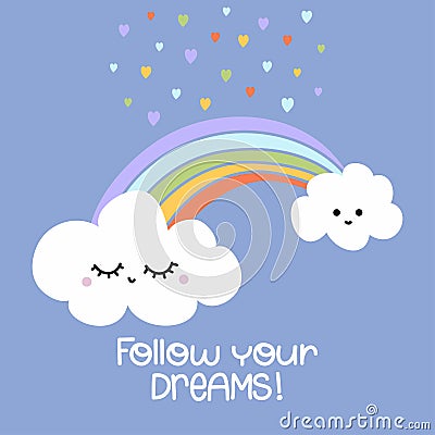 WebFollow your dreams - cute rainbow decoration. Vector Illustration