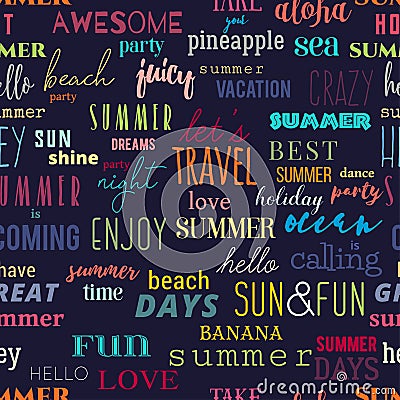 Seamless pattern with summer typography quotes. Colorful design for print, wallpaper, banner, fabric Vector Illustration