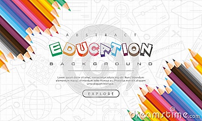 Abstract education background, back to school, learning, student, teaching, vector illustration background with colorful pencils Vector Illustration