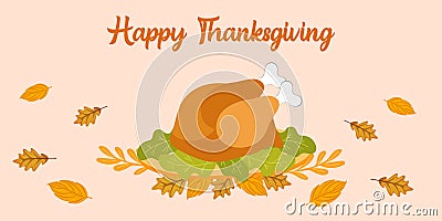 Baked turkey for Thanksgiving Day on a tray greeting card, banner. Vector illustration with calligraphic text and yellow leaves in Cartoon Illustration