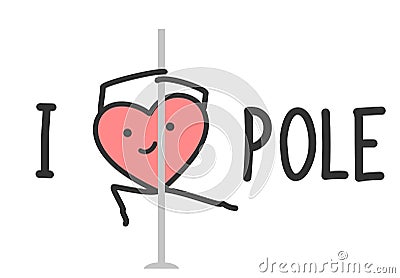 I love pole of funny heart series Vector Illustration