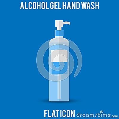 Alcohol gel, alcohol hand gel, hand wash, Hygienic Gel for Hands Properly. Cleaning Hands with Antiseptic Product. Prevention agai Vector Illustration