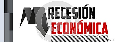 Recesion Economica, Economic Recession Spanish text vector design. Vector Illustration