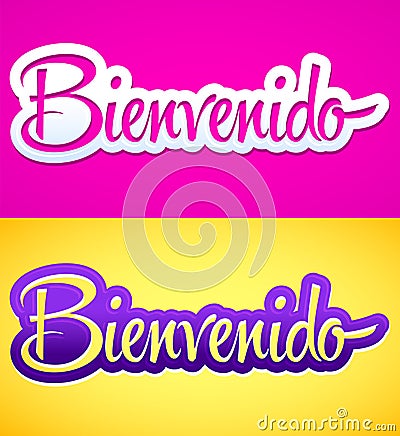 Bienvenido, Welcome Spanish text Hand lettering vector illustration. Vector Illustration