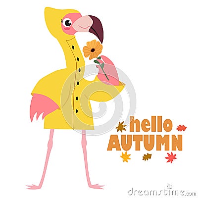 Cute flamingo in a raincoat with a flower. Vector illustration, design element for cards, banners, print design for childrens t-sh Vector Illustration