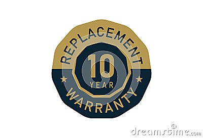 10 year replacement warranty, Replacement warranty images Vector Illustration