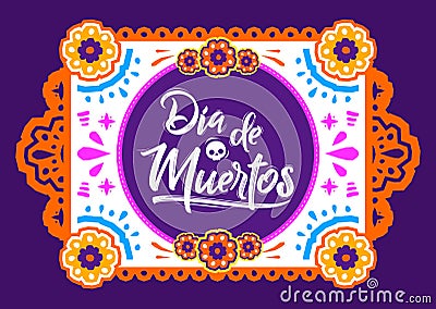 Dia de Muertos, Day of Dead spanish text Offering vector illustration. Vector Illustration