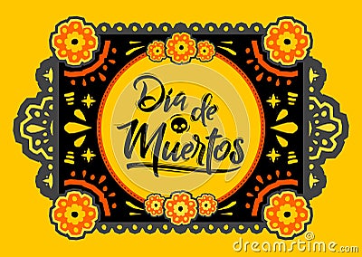 Dia de Muertos, Day of Dead spanish text Offering vector illustration. Vector Illustration