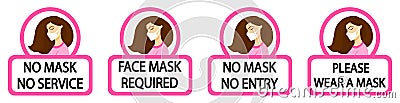 No mask no service. Face mask required. No mask no entry. Vector Illustration