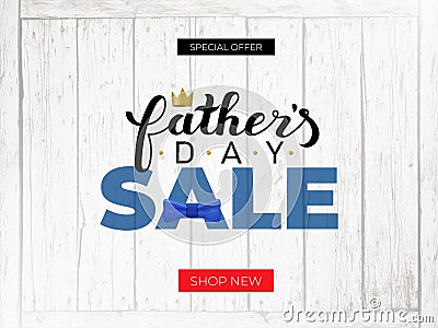Special offer Father`s Day sale promotion design. Template with Father Day special offer SALE banner, poster, web site, social net Cartoon Illustration