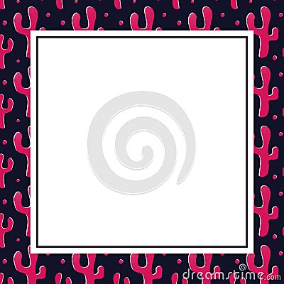 Cartoon pink cacti textured frame, abstract cactus empty background for blank, price or social media mock up or bithday Vector Illustration