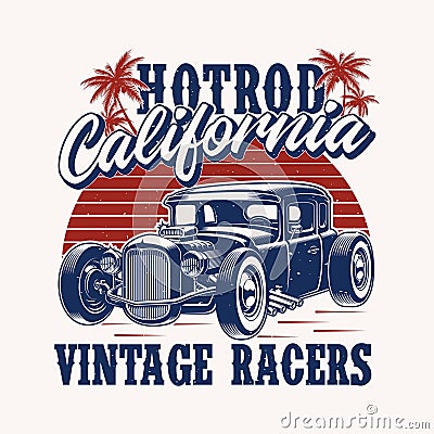 Hotrod California vintage racers Vector Illustration