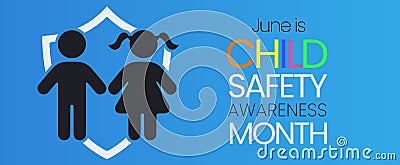 Child Safety Awareness Month. Observed annually in the month of June. Vector poster , banner. Vector Illustration