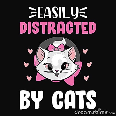 Easily distracted by cats Vector Illustration