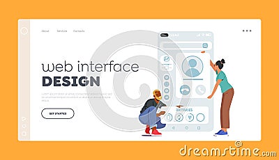 Web Interface Design Landing Page Template. Ux Ui Designer Characters Create Mobile Application Information Illustration Vector Illustration