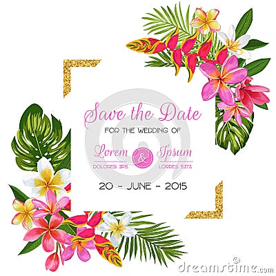Wedding Invitation Template with Flowers. Tropical Floral Save the Date Card. Exotic Flower Romantic Design for Greeting Vector Illustration