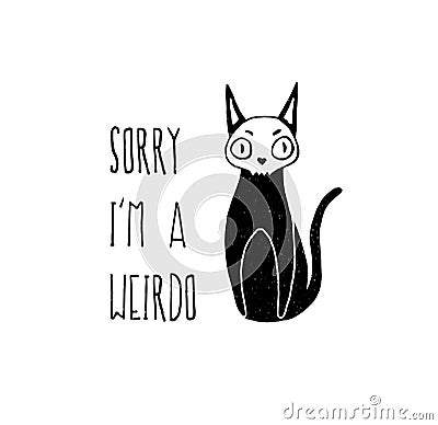 Weird funny cat print design ink drawing black on white Vector Illustration