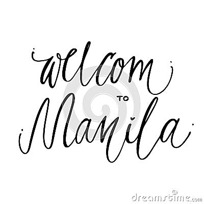 Welcom to Manila hand lettering design for posters, t-shirts, cards, invitations, stickers, banners. Vector. Vector Illustration