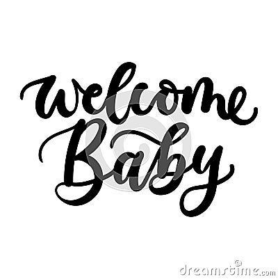 Welcome baby lettering inscription for baby shower invitation or greeting card. Vector illustration Vector Illustration