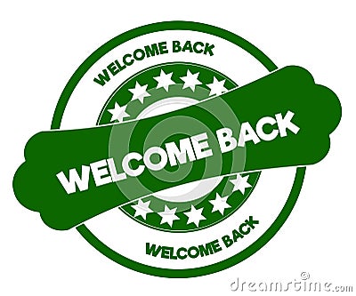 WELCOME BACK green stamp. Stock Photo