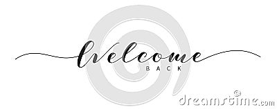 Welcome back hand drawn brush lettering Vector Illustration