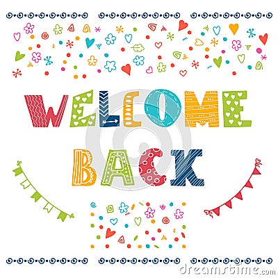 Welcome back lettering text. Hand drawn design elements Vector Illustration