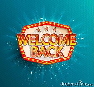 The welcome back retro banner with glowing lamps. Vector Illustration